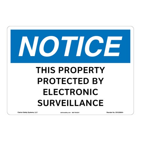 Notice/This Property Protected Sign (OS1259NH-)|Aluminum 12" X 18" Corner Mounting Holes|OSHA Signs|Sign for Business, Retail, Workplace, Restaurant, Medical Facility